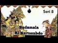 lakon sudamala pagelaran wayang kulit dalang ki nartosabdo seri 8