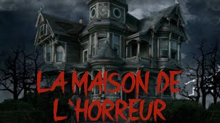 LA MAISON HANTE  FILM D'HORREUR EN FRANCAIS