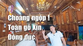 Vào căn nhà muốn bật ngửa  Toàn gỗ Xịn và Đồng đúc