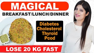 Missi Roti For Flat Belly & Fast Weight Loss | Cholesterol-Diabetes-Thyroid-PCOS | Dr.Shikha Singh