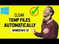 How to Delete Temp Files Automatically in Windows 10 [Updated]