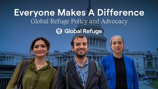 Everyone Makes A Difference | Global Refuge Policy and Advocacy