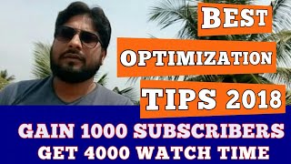 HOW TO GET 4000 HRS WATCHTIME AND 1000 SUBSCRIBERS ON YOUTUBE | BEST OPTIMIZATION TIPS