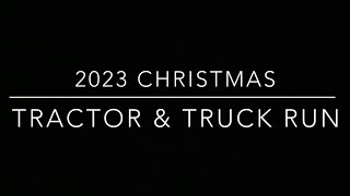 Penistone Christmas Tractor \u0026 Truck Run 2023