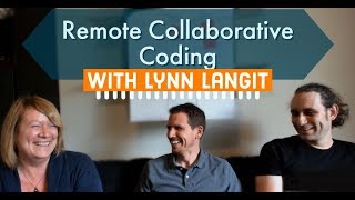 Remote Collaborative Coding with Lynn Langit