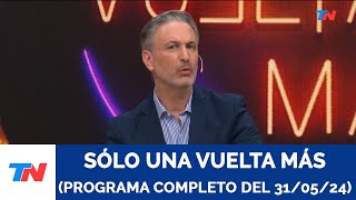 Sólo una vuelta más ( Programa completo del 31/05/2024)