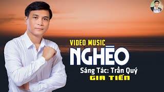 Video Music Nghèo | Nhạc Xưa Cực Hiếm | Giai Điệu Để Đời Tuyệt Phẩm Bolero Gia Tiến Mới Nhất