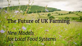 The Future of UK Farming: New Models for Local Food Systems
