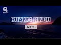 Letto - Ruang Rindu || Lyrics