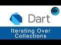 Iterating Over Collections - Dart Programming