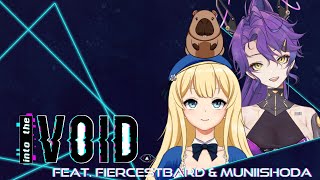 Δ Into The Void Episode 6 Feat. FiercestBard \u0026 MuniiShoda