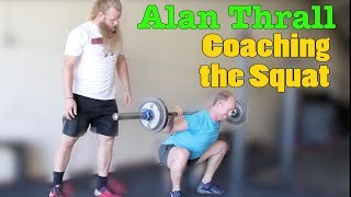 Alan Thrall Coaching the Squat: Starting Strength Training Model