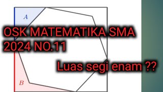 Pembahasan OSK Matematika SMA 2024 No.11