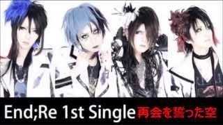 End;Re 1st single　視聴