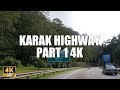 KARAK HIGHWAY PART 1 4K 60FPS