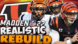 Bengals vs Rams Super Bowl Rematch! Dax Hill Cincinnati Bengals Realistic Rebuild! Madden 22 Rebuild