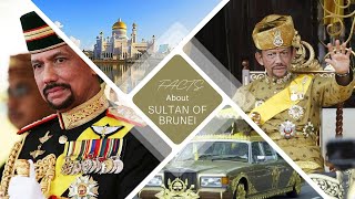 The Sultan of Brunei: A Life of Wealth, Power, and Controversy:10 Little-Known Facts