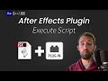 After Effects Plugin Tutorial: Execute Script
