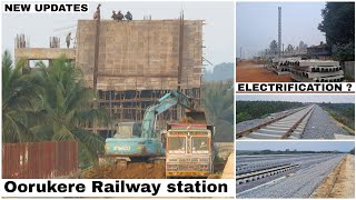 New updates Oorukere railway station | working progress | 2025 updates | Indian Railwys