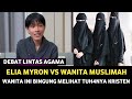 Elia Myron : W4nita ini bingung melih4t Tuh4nya Kristen