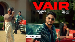 VAIR (Full Video) : Kulwinder Billa | Gurlej Akhtar | Nabjot | Bunty Bains Latest Punjabi Song 2024