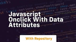Javascript onclick with data attributes