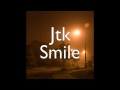 jtk smile audio