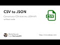 CSV to JSON API without code