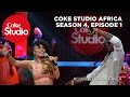 Coke Studio Africa - Season 4 Episode 1 [Uganda]