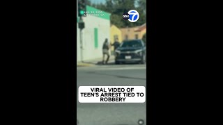 Viral video of teen's arrest is tied to Anaheim robbery