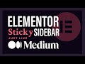 Elementor Sticky Sidebar Just Like Medium's