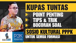 KUPAS TUNTAS POINT PENTING, TIPS \u0026 TRIK, BOCORAN SOAL SOSIO KULTURAL PPPK UNTUK SEMUA FORMASI