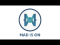 MAD IS ON : La Verdad