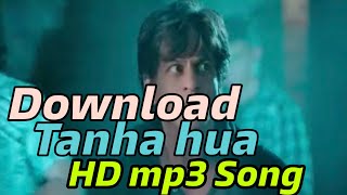 Download Tanha Hua Song | Shah Rukh Khan | Zero movie songs mp3