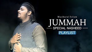 Jummah Special Nasheed Playlist 2025 | Mazharul Islam | Beautiful Live Nasheeds