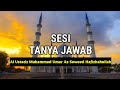 Sesi Tanya Jawab - Ustadz Muhammad Umar As Seweed