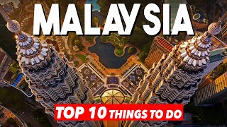 Top 10 things To Do In Malaysia