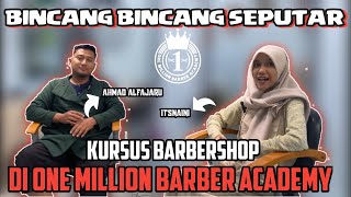 Bincang Seputar One Million Babershop Academy  #kursusbarbershopindonesia #barbershop #trending