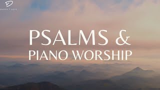 Psalms & Piano Worship: 30 Minute Prayer and Meditation Music With Beautiful Scenery