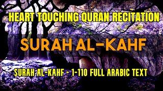Beautiful Recitation Surah Al-Kahf Full | (the Cave) سورة الكهف |  Full With Arabic Text (HD)
