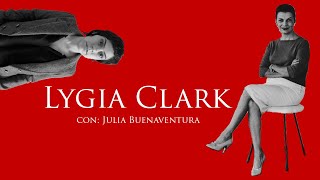 Ligya Clark por Julia Buenaventura