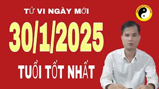 tử vi hàng ngày 30/1/2025 tuổi tốt nhất