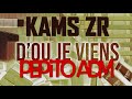 kams zr adm life feat hazz lanimal u0026 pepito adm