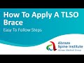 How To Apply A TLSO Brace | Abrazo Spine Institute