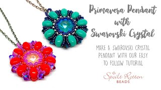 Primavera Pendant with Swarovski Crystals - Bezel a Crystal Rivoli Stone - Beading Tutorial