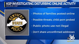 Kentucky State Police investigating disturbing online activity
