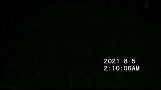 令和三年08月05日02時09分～玄関前スカイパトロール