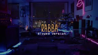 Rabba : Heropanti || Slowed Version