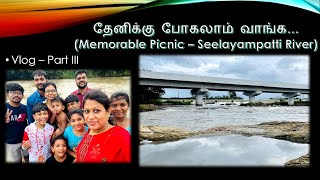 Memorable Picnic!  Theni Seelayampatti