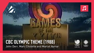 Olympics on CBC - John Derr, Marc Cholette and Marcel Aymar - Main Theme (1988)